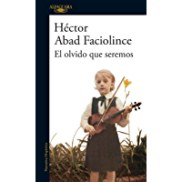 El olvido que seremos